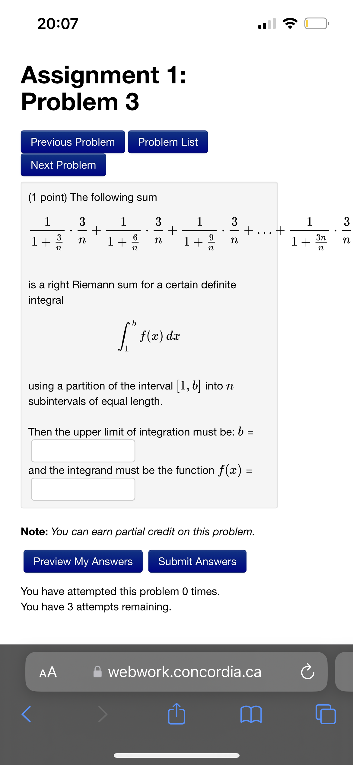 Problem Next Problem (1 point) The following sum 1 1+3 1 3