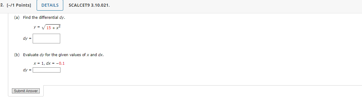 15 + xz dy Evaluate dy for the given values of x