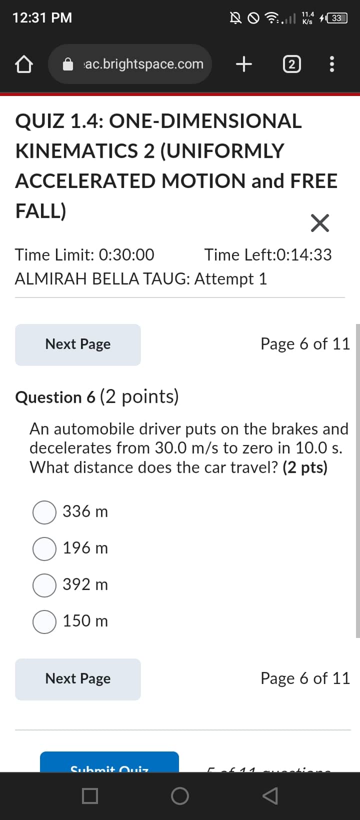 (UNIFORMLY ACCELERATED MOTION and FREE FALL) Time Limit: 0:30:00 Time Left:0:18:56 ALMIRAH