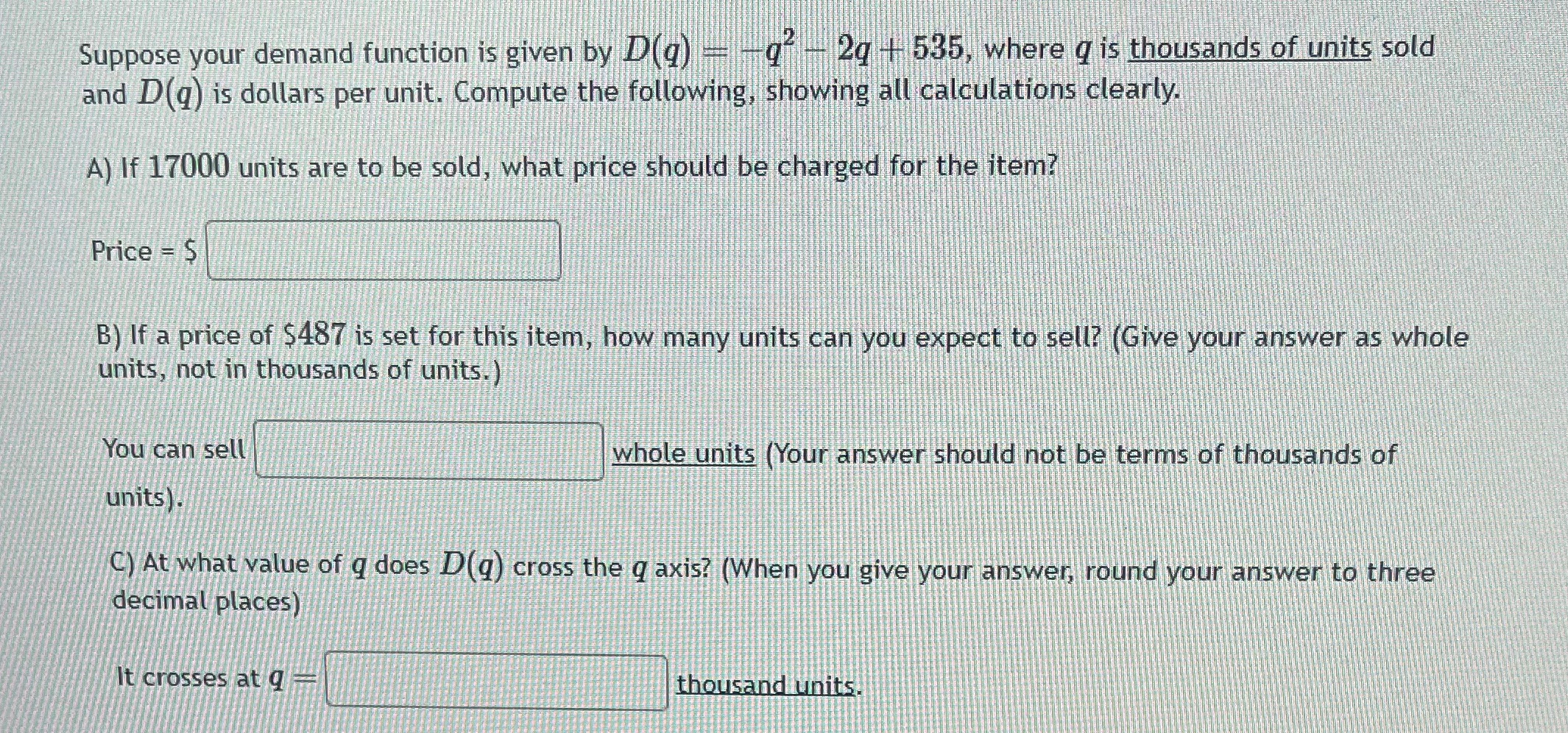  Suppose your demand function is given by D(q) - -q -