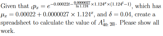 which has O.00022t Given that tpx = e 0.00022 + 0.0000027 x