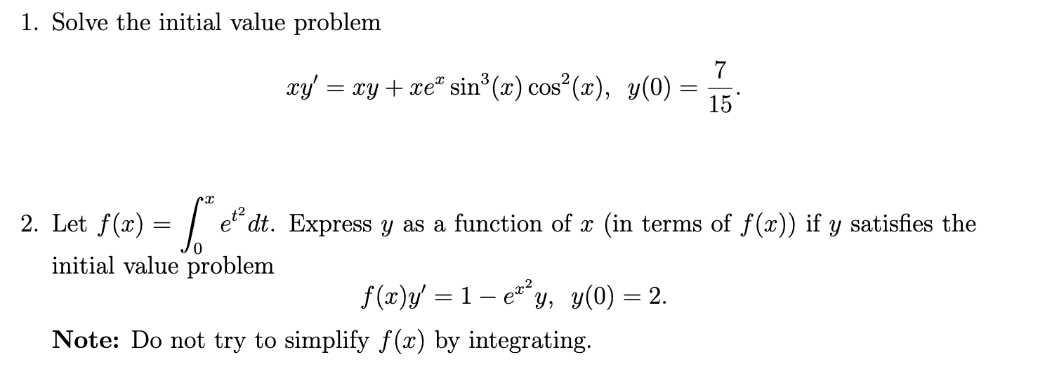  1. Solve the initial value problem 7 :cy' = my +