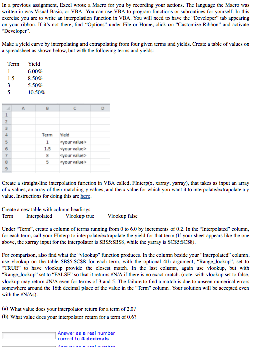 recording your actions. The language the Macro was written in was Visual