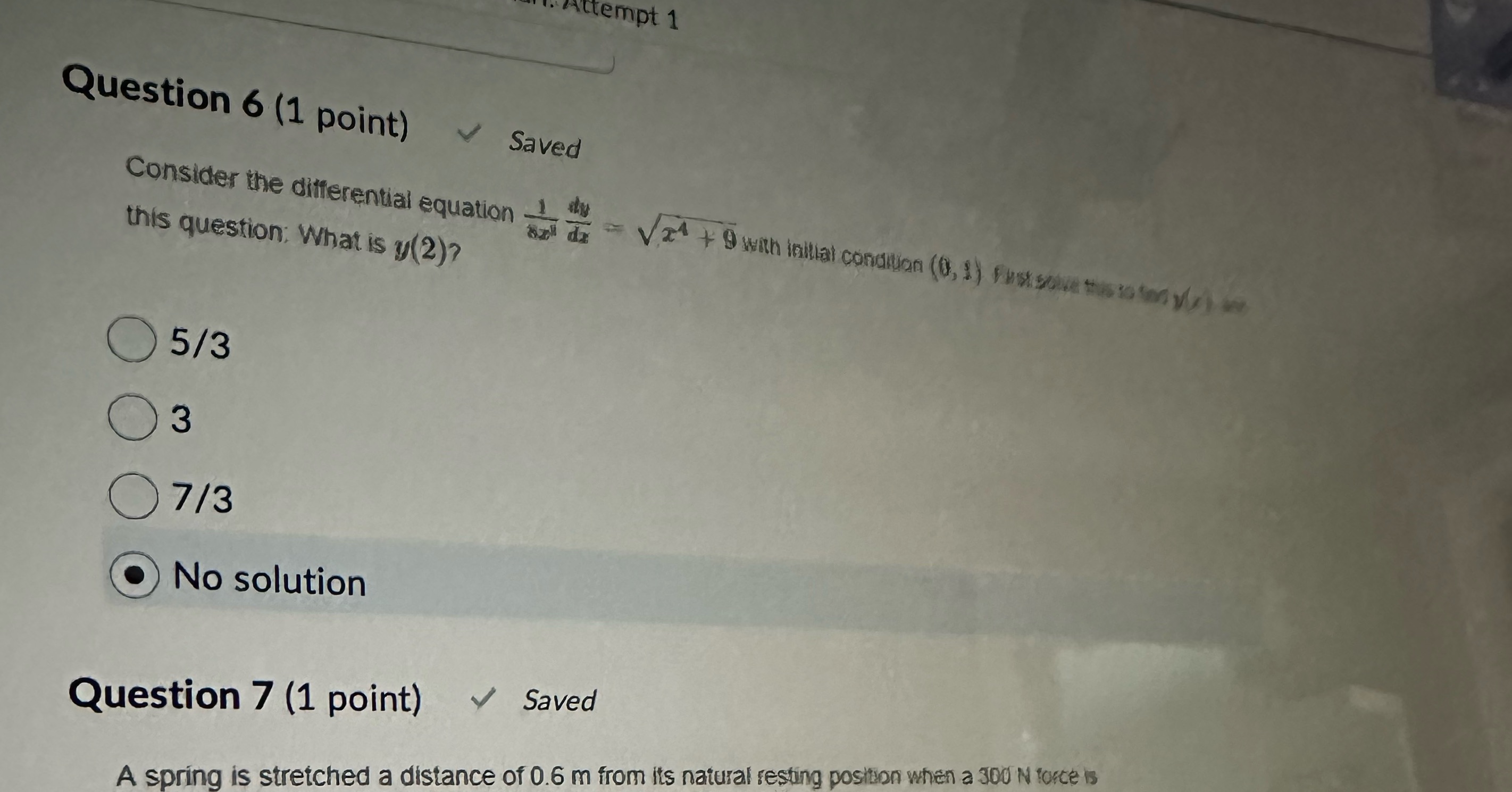  Question 6 .Attempt 1 Question 6 (1 point) Saved Consider the