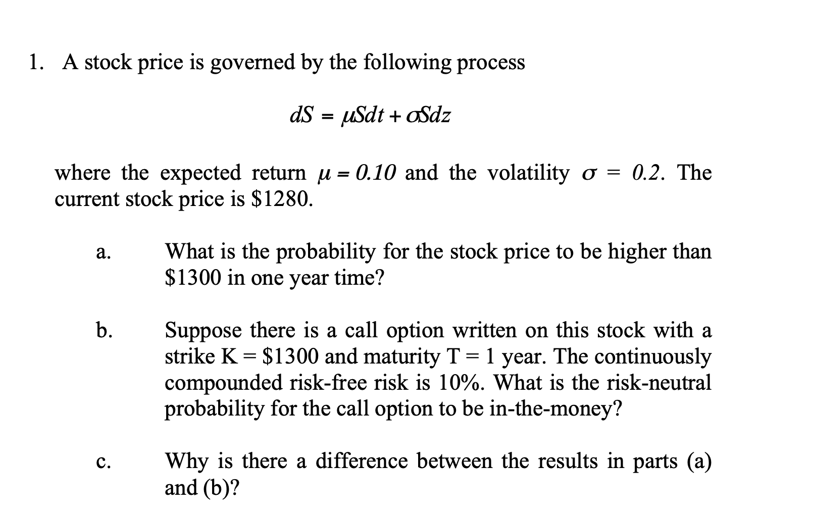 graph, data, or link. 1. A stock price is governed by the