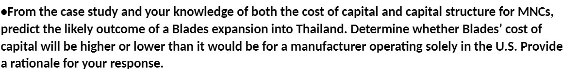 From the case study and your knowledge of both the cost of