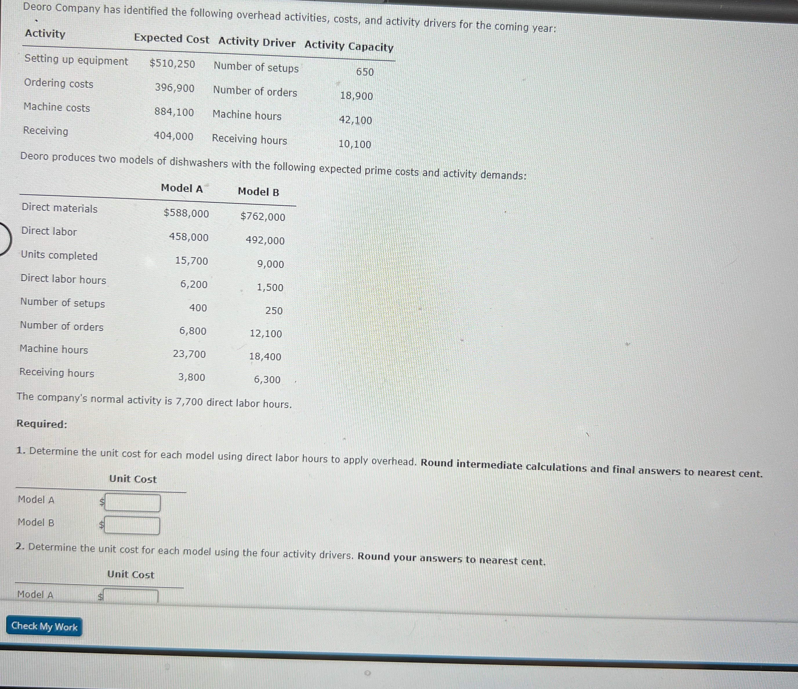 to apply overhead Determine the unit cost for each model using the
