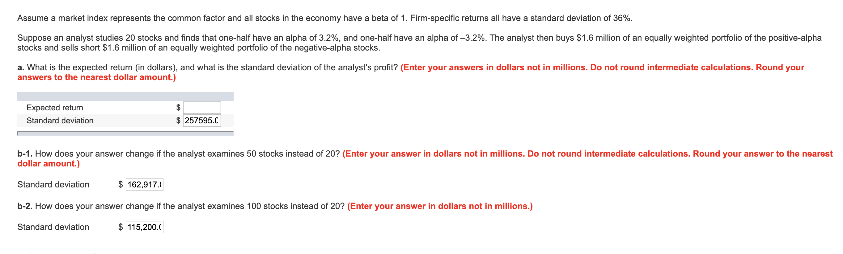 the common factor and all stocks in the economy have a beta