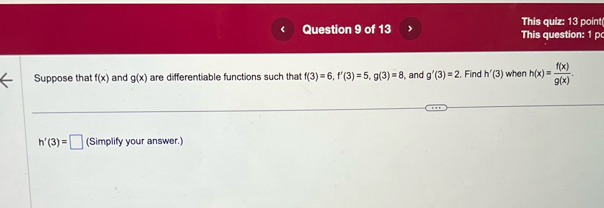 X 6 Suppose that f(x) and g(x) are differentiable functions such that