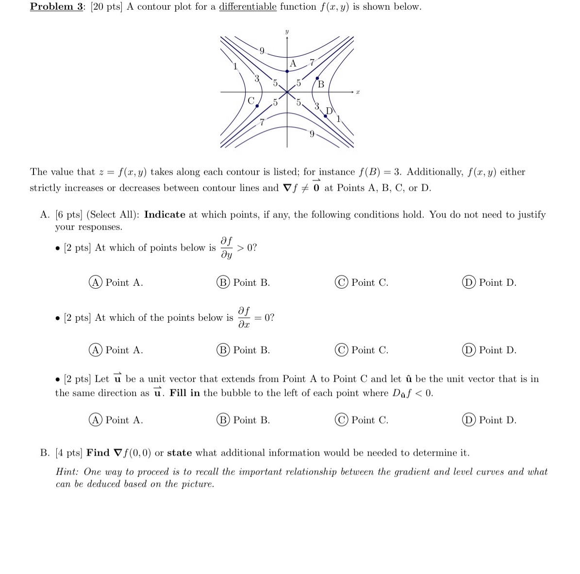  Please explain your response to each question Problem 3: [20 pts]