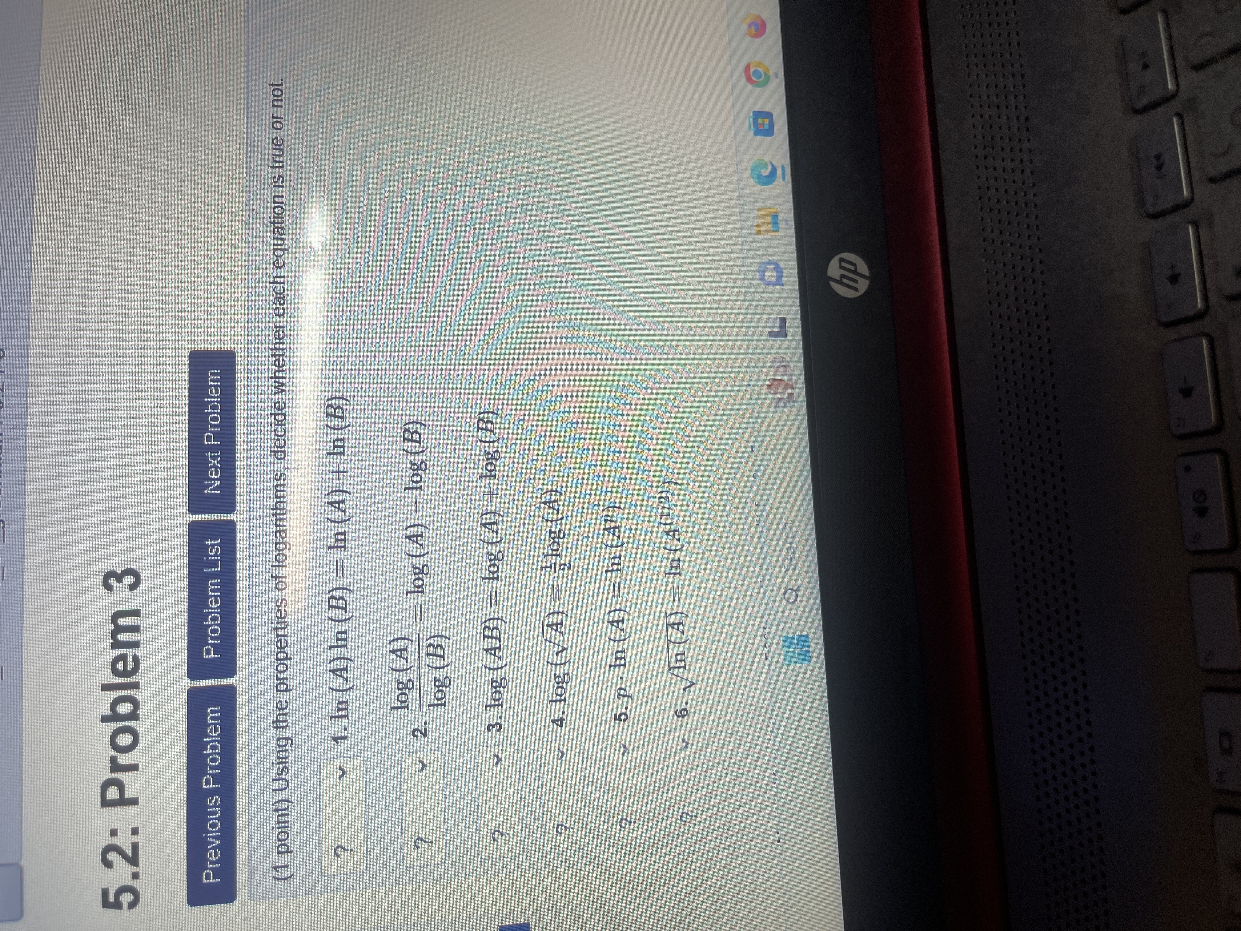 Using the properties of logarithms, decide whether each equation is true or