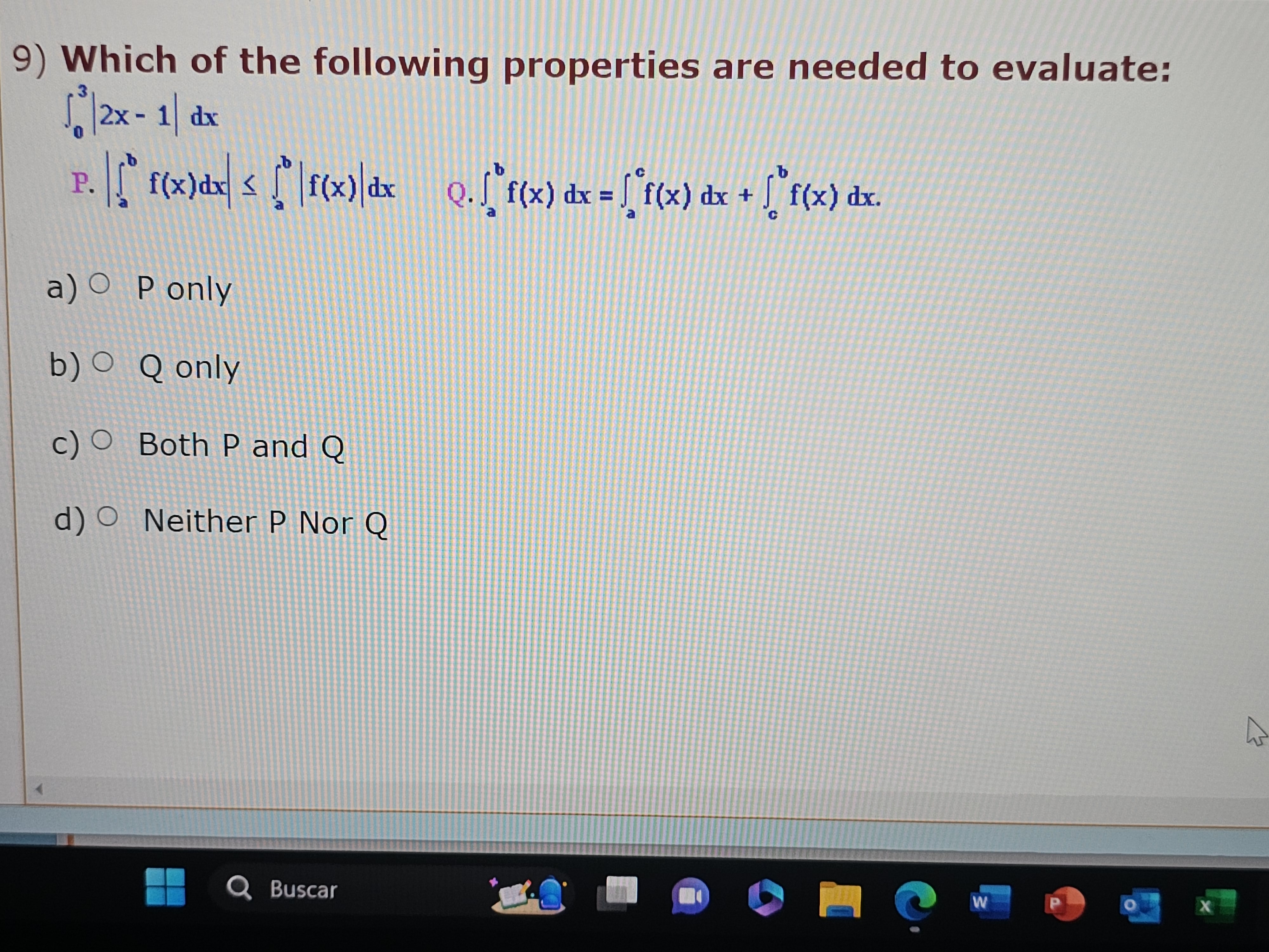 f (x)dx = k! f(x) dx a ) O P only b
