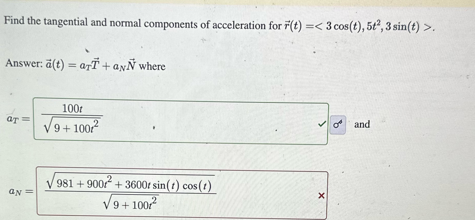 in Calculus III Find the tangential and normal components of acceleration for