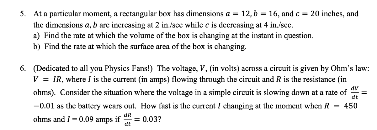  At a particular moment, a rectangular box has dimensions a: =