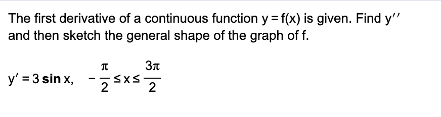 finding the points of inflection, determining the concavity of the curve, identifying