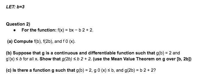  LET: b=3 Question 2) For the function: f(x) = bx -
