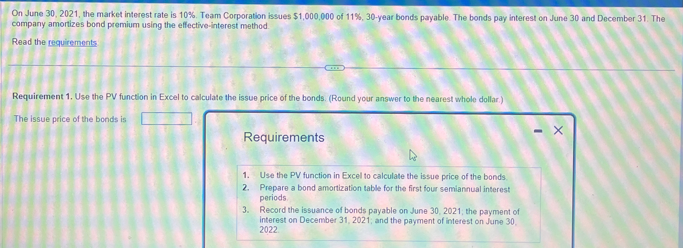 issues $1,000,000 of 11%,30-year bonds payable. The bonds pay interest on June