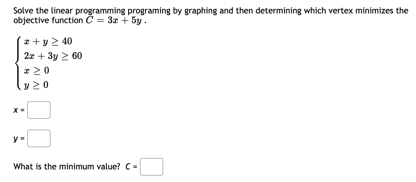 Linear Programming - The Graphical Method1. Solve the linear programming programing