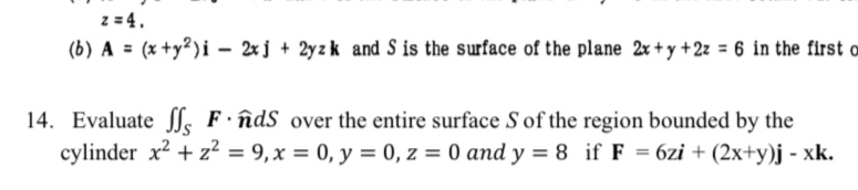  2=4. (b) A = (x+y?)i - 2x j + 2yz k