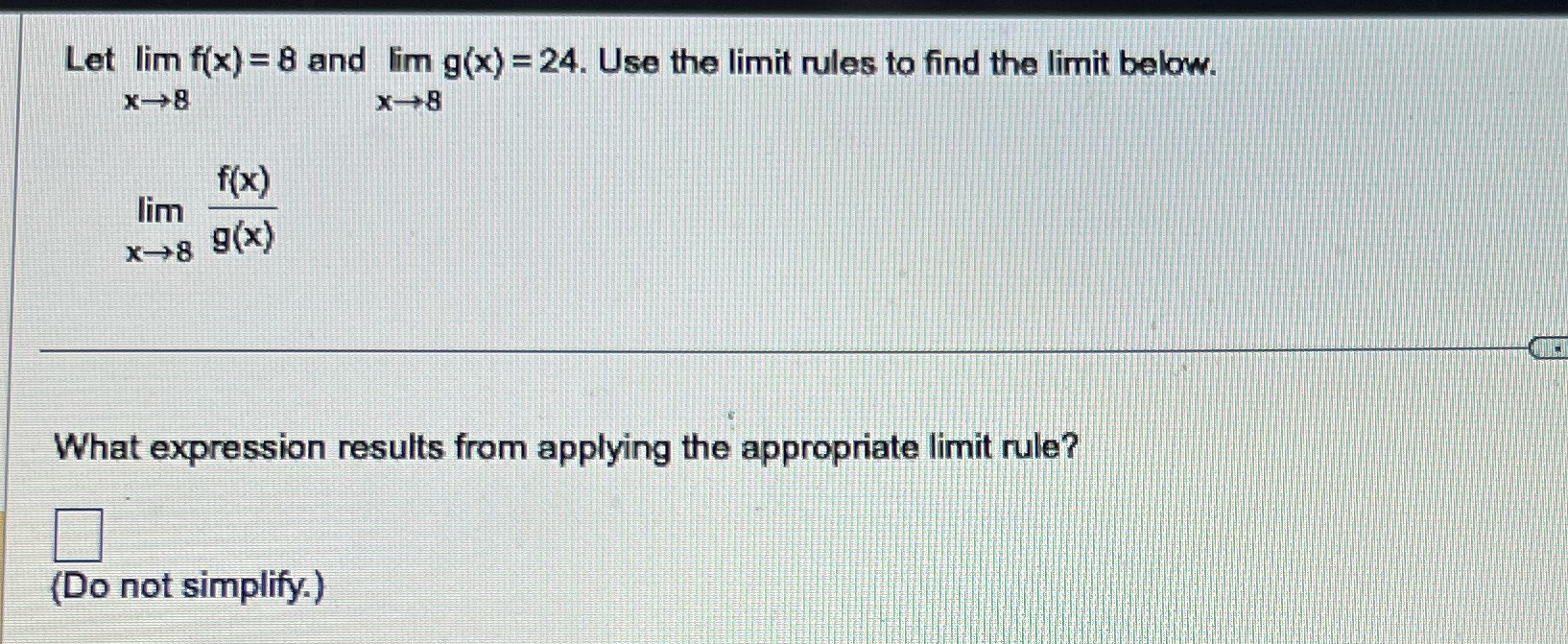 g(x) =24. Use the limit rules to find the limit below. X->8