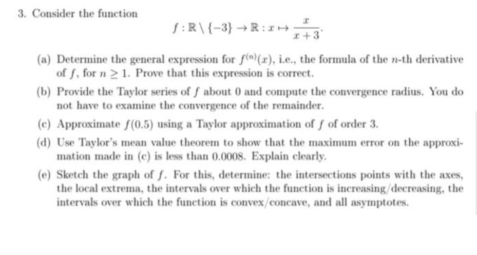  3. Consider the function f : R\\ {-3} - R :