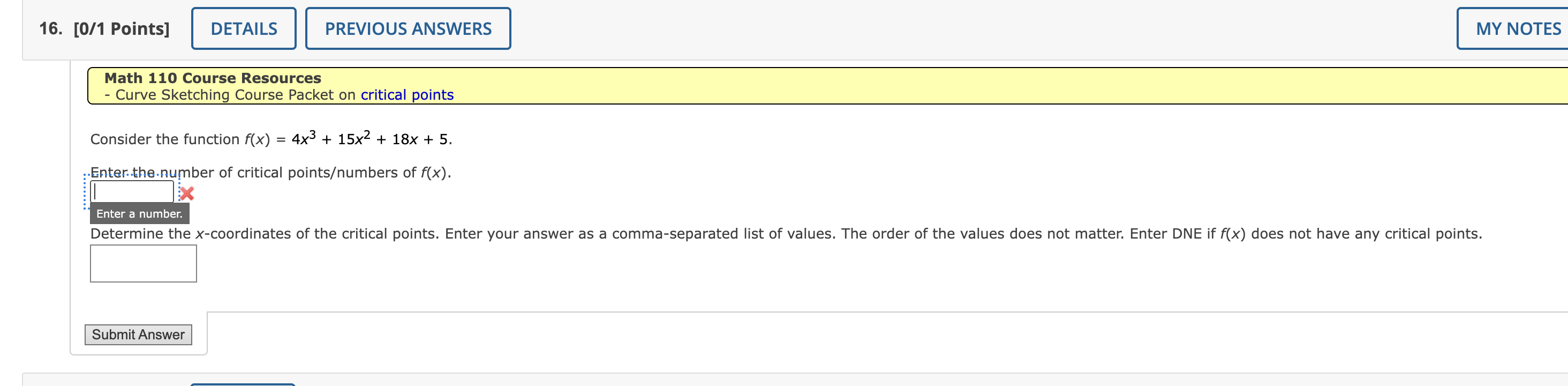 not exist, enter DNE. Intervals of increase = |:| X Intervals of