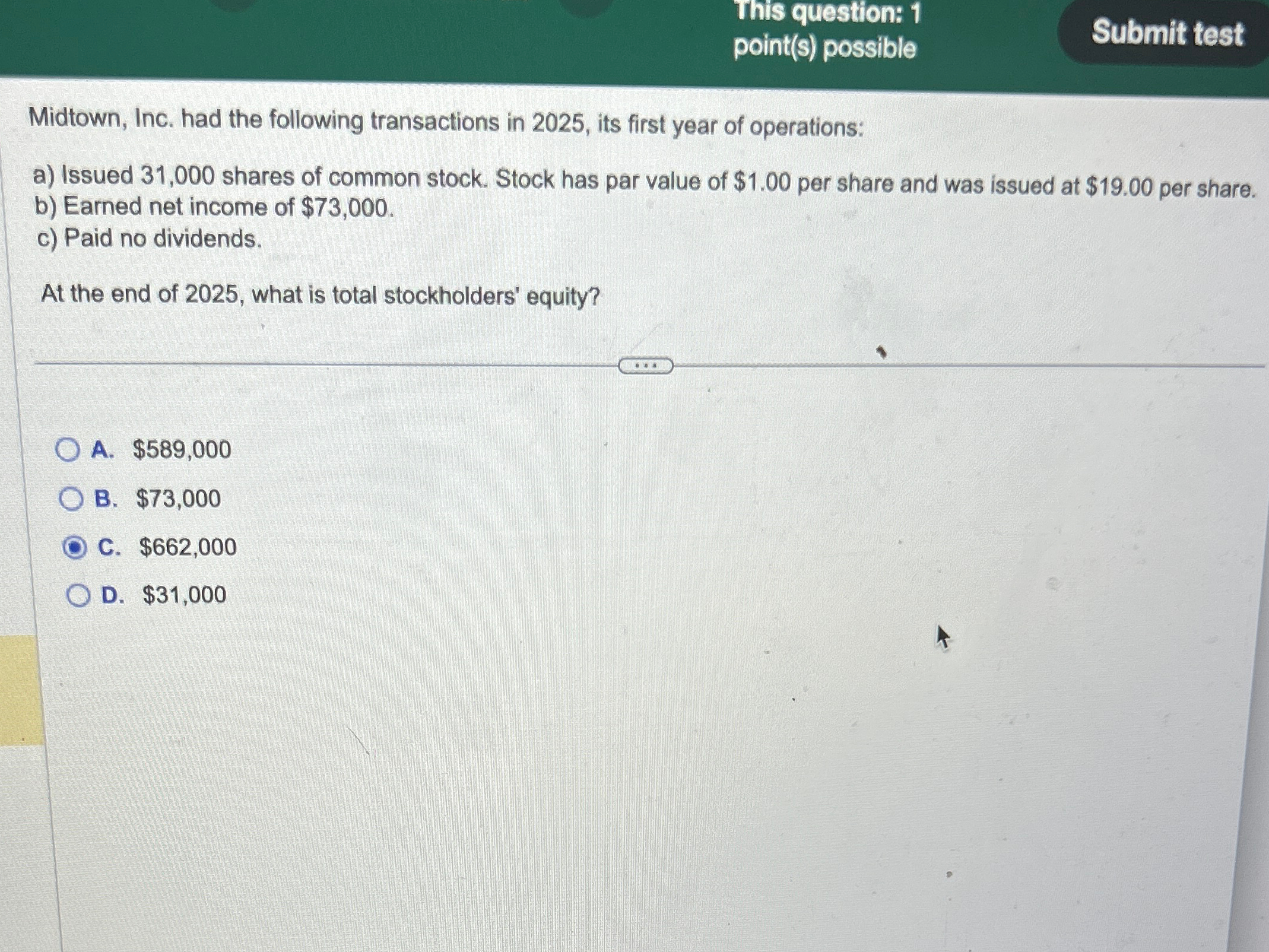  This question: 1 point(s) possible Midtown, Inc. had the following transactions