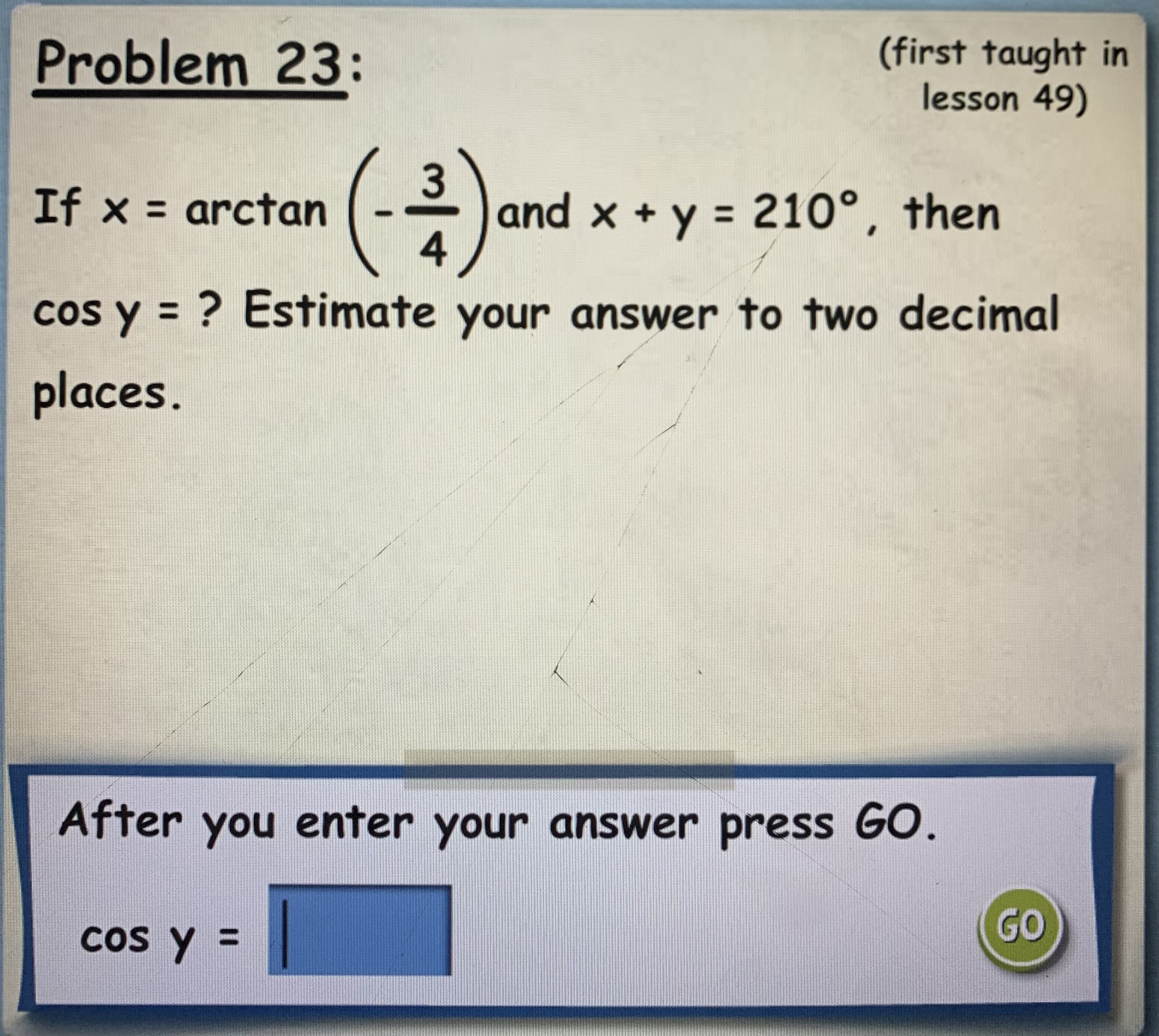 in lesson 49) If x = arctan -and x + y =