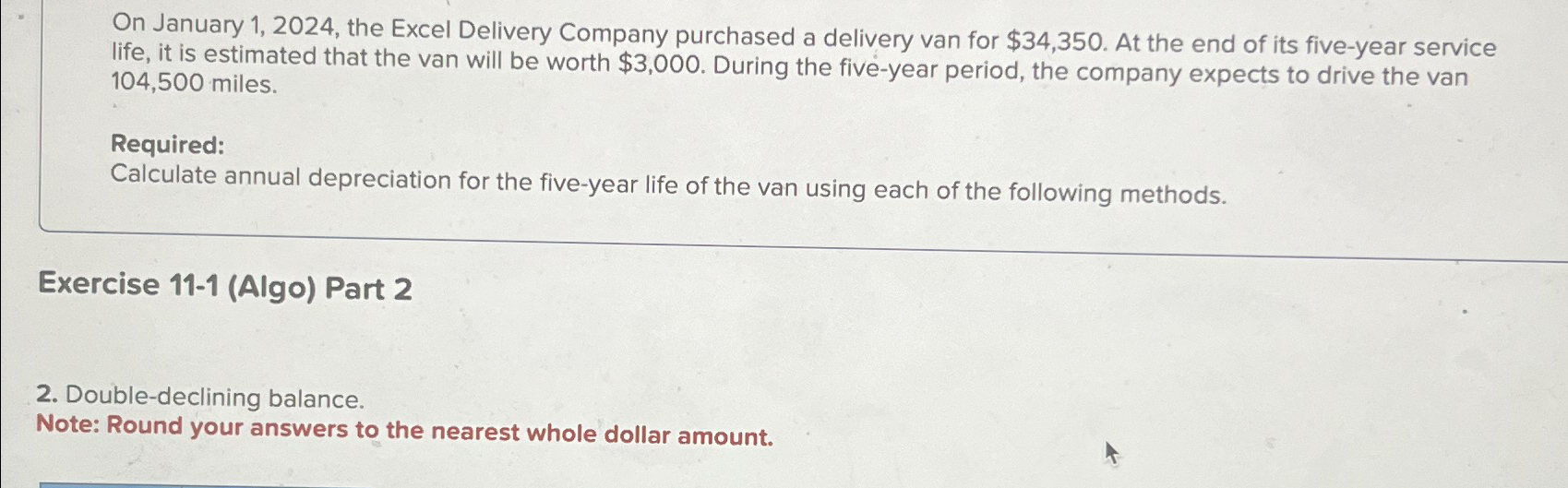 for $34,350. At the end of its five-year service life, it is