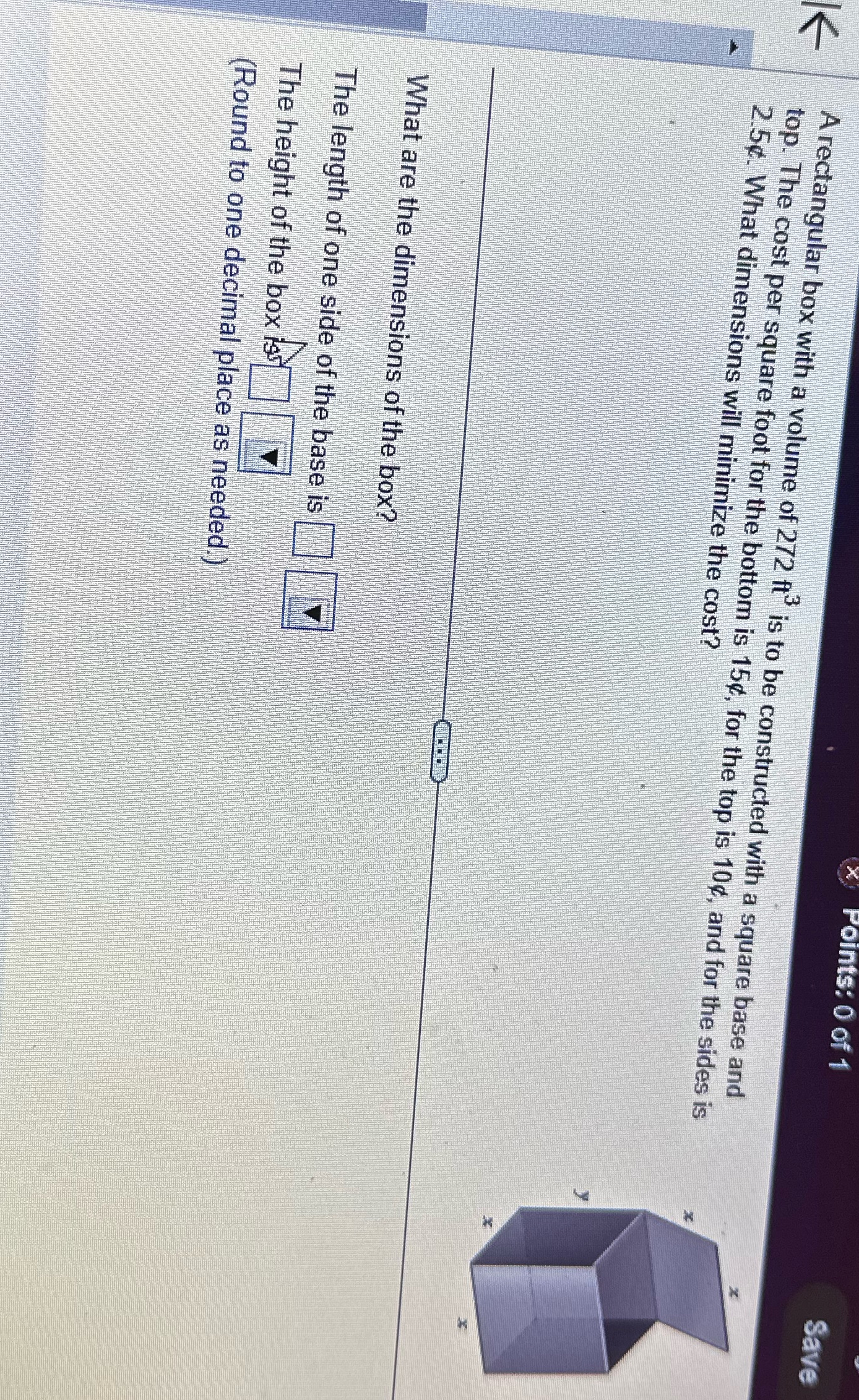volume of 272 ft" is to be constructed with a square base