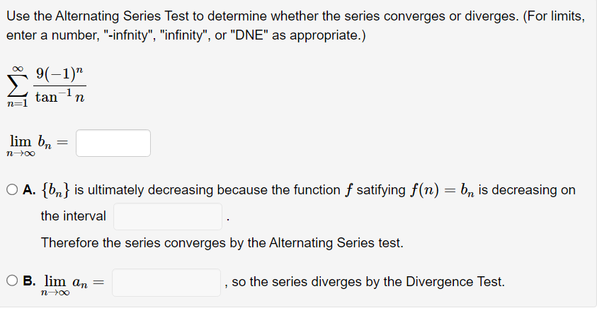 l 12 O A. {an} is ultimately decreasing because the function f