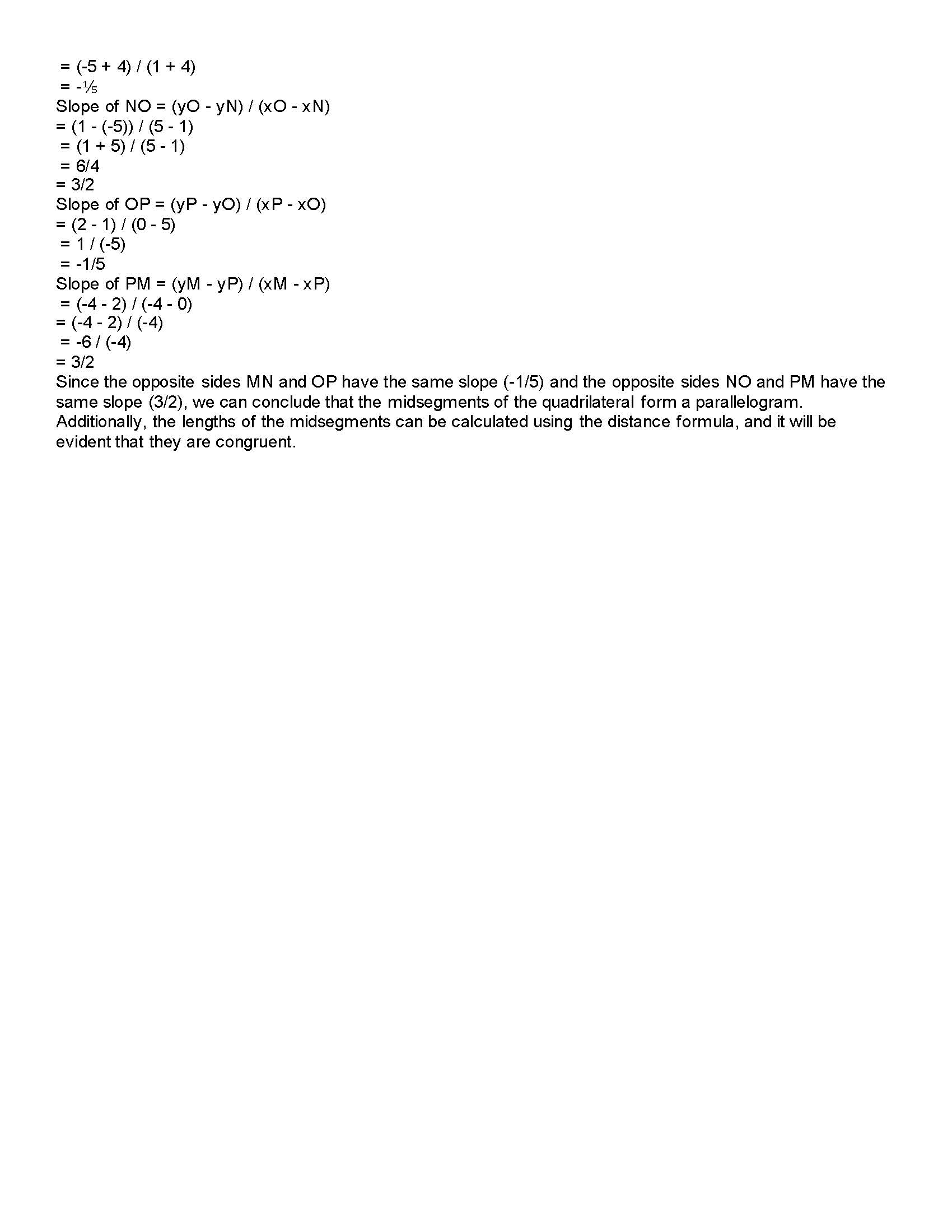 (x1, y1) and (x2, y2), we use the following formula: Midpoint =