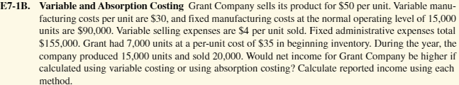 $50 per unit. Variable manu- facturing costs per unit are $30, and