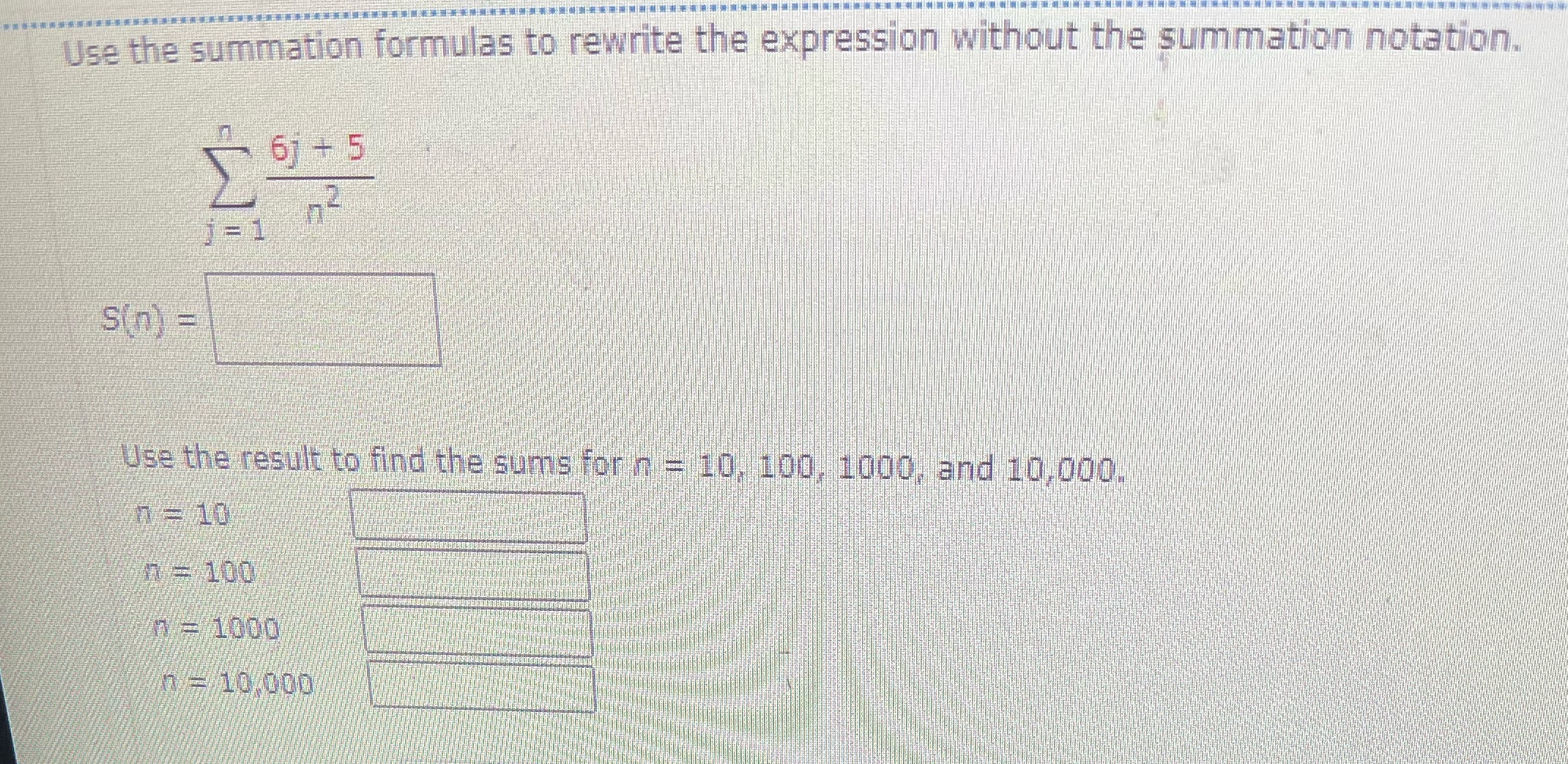 summation notation. 61 + 5 i= S(n) = Use the result to