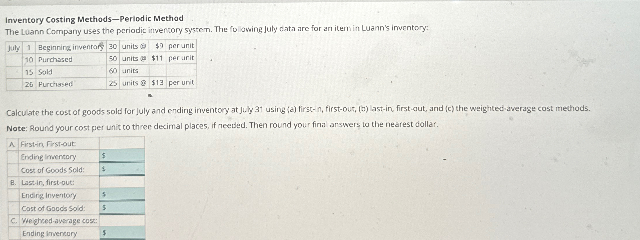 system. The following July data are for an item in Luann's inventory: