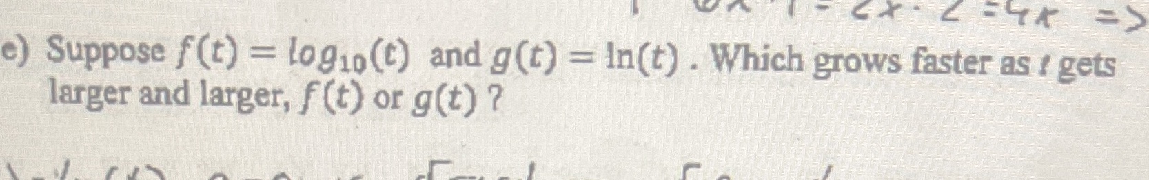 = login(t) and g(t) = In(t) . Which grows faster as ?