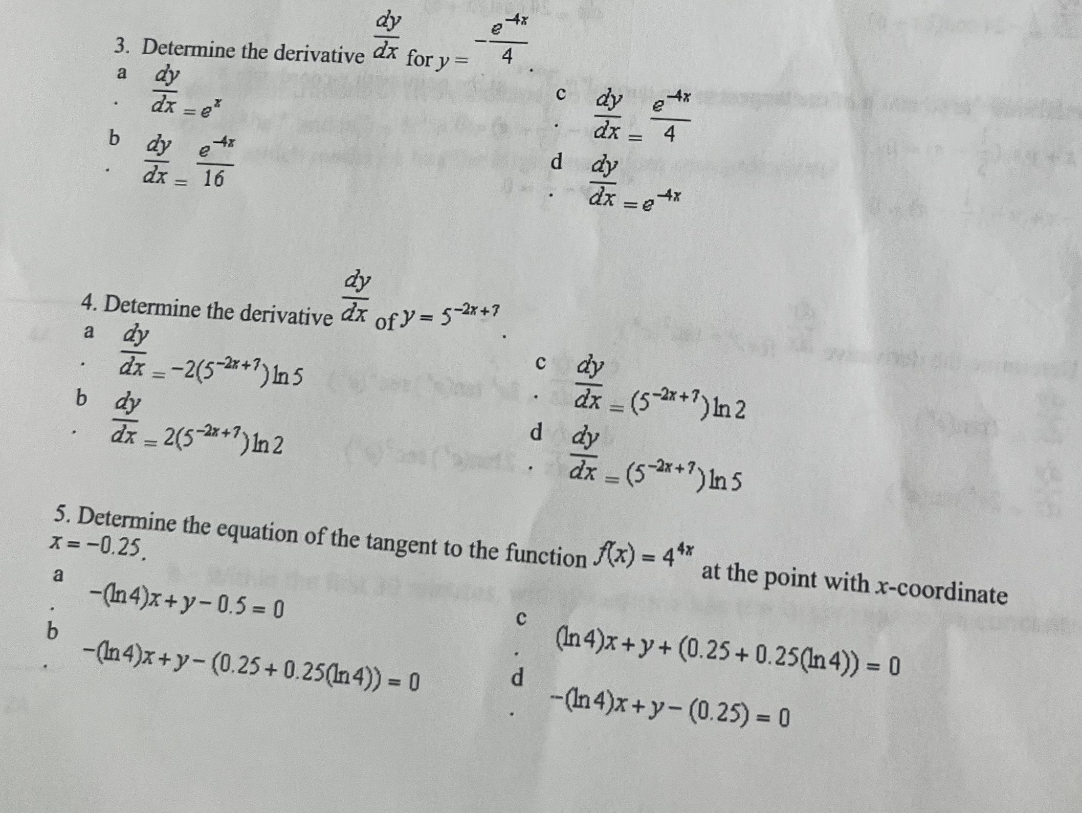 4. Determine the derivative dx of ) = 5-2x+7 a dy c