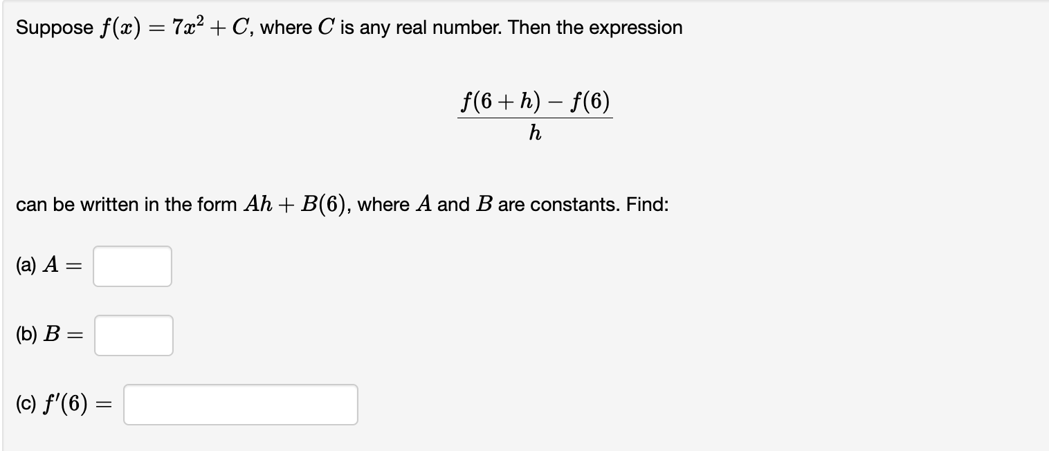 any real number. Then the expression f(5+h)-f(6) It can be written in