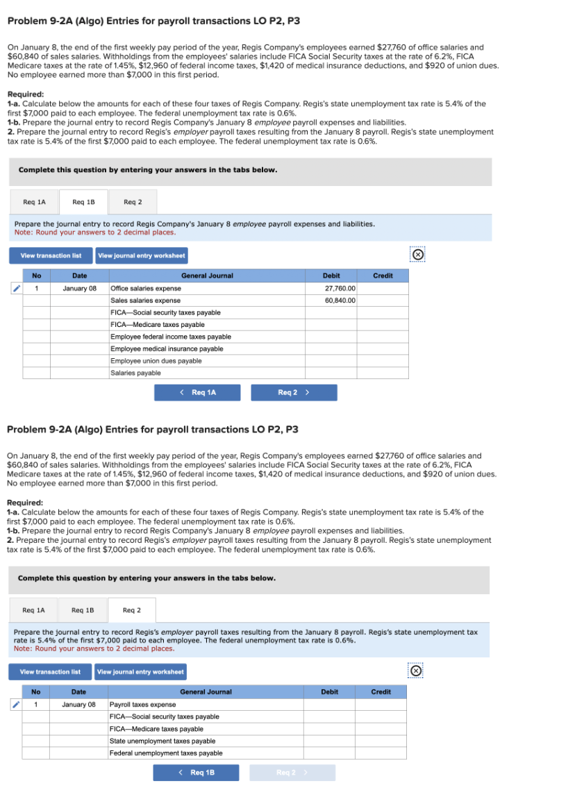  Problem 9-2A (Algo) Entries for payroll transactions LO P2, P3Problem 9-2A