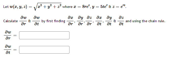 8rei,y = 5ter & z = ert. Dw Calculate & by first