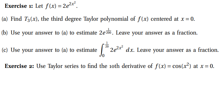 degree Taylor polynomial of f (x) centered at x = O. (b)