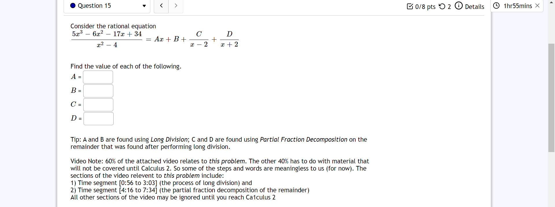 please help . Question 15 " E 0/8 pts '0 2