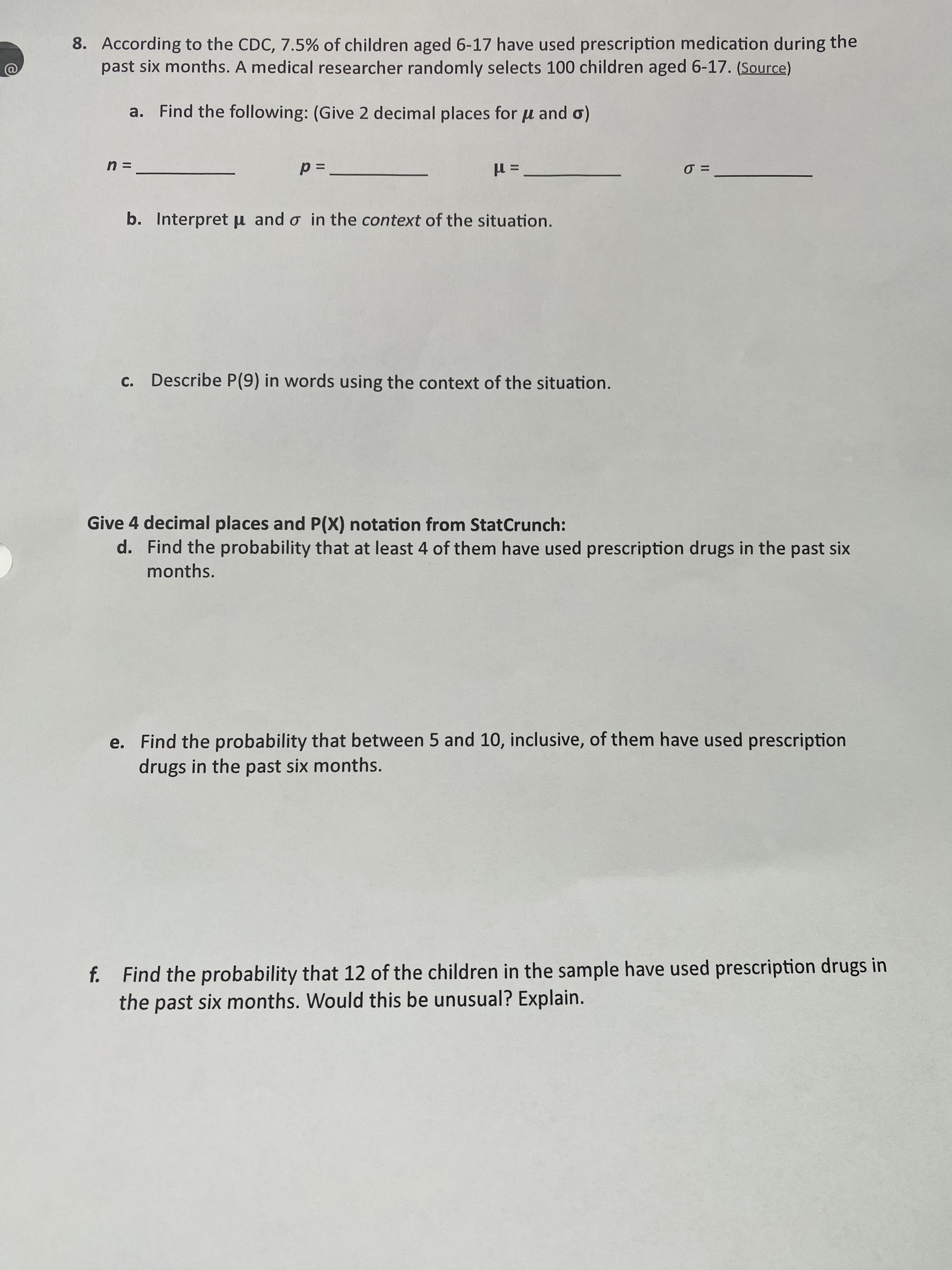 probability distribution. Place the value in the table. b. Explain why this