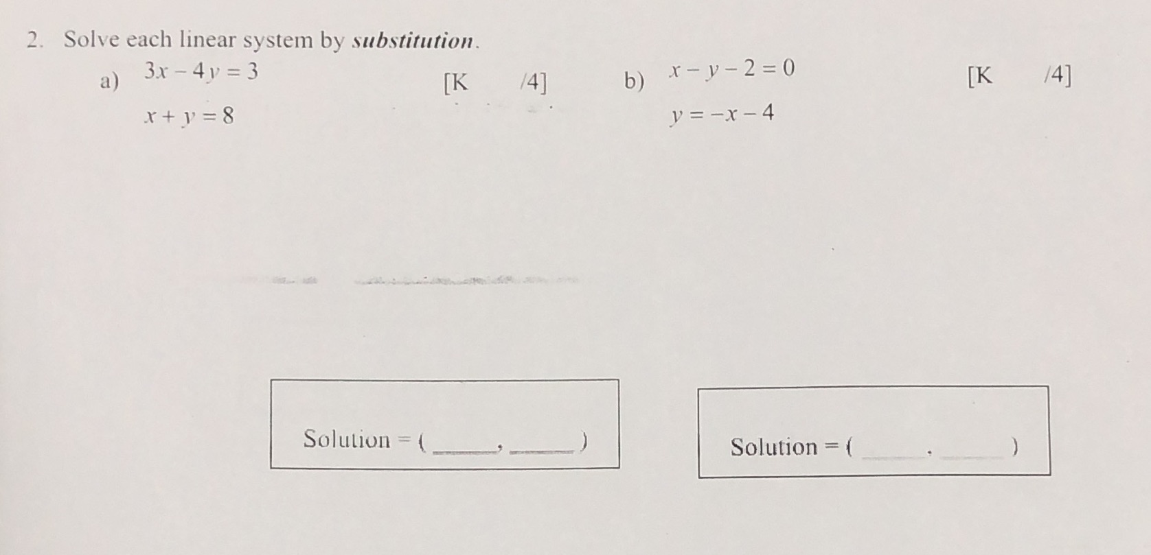 Solve each linear system by substitution. a) [K b) [K Solullon Solution