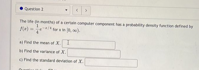 perfectly . Question 2 The life (in months) of a certain computer