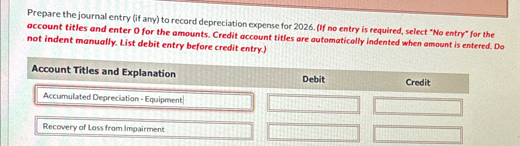 Prepare the journal entry (if any) to record depreciation expense for