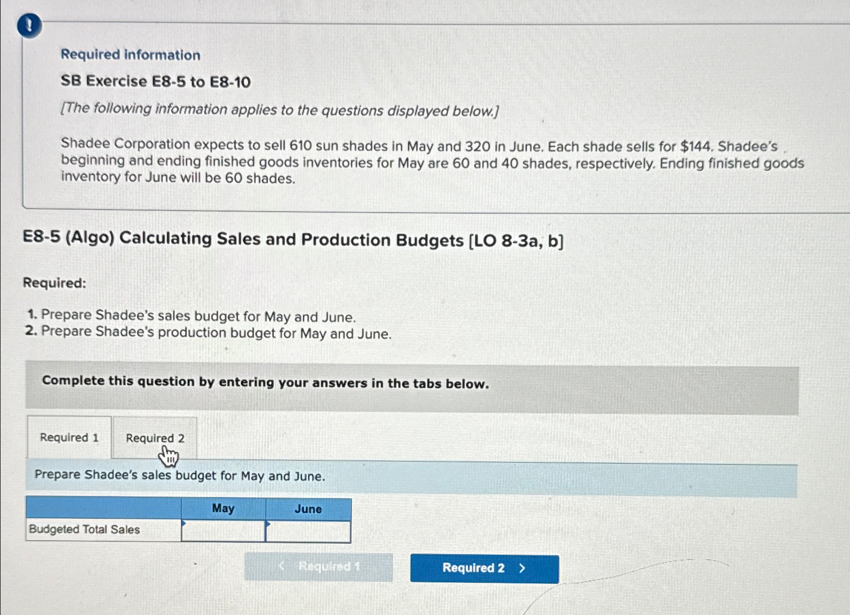  1 Required information SB Exercise E8-5 to E8-10 [The following information