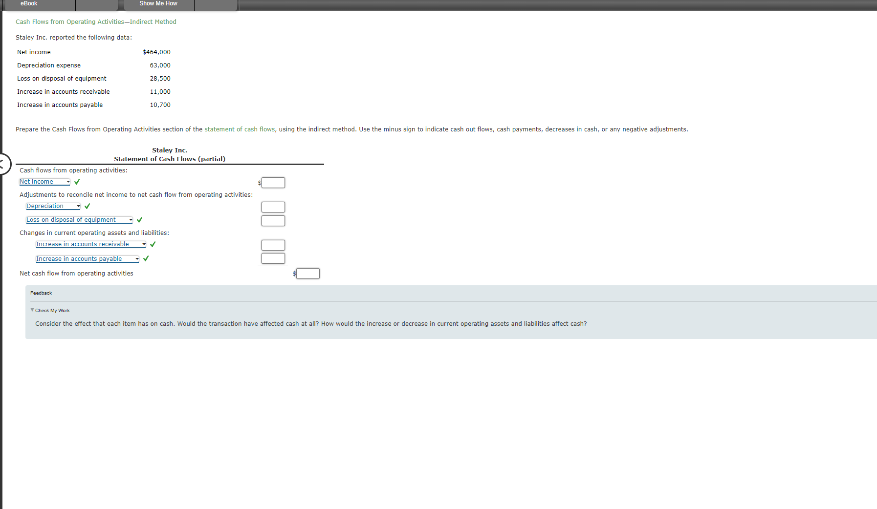  Cash Flows from Operating Activities-Indirect Method Staley Inc. reported the following