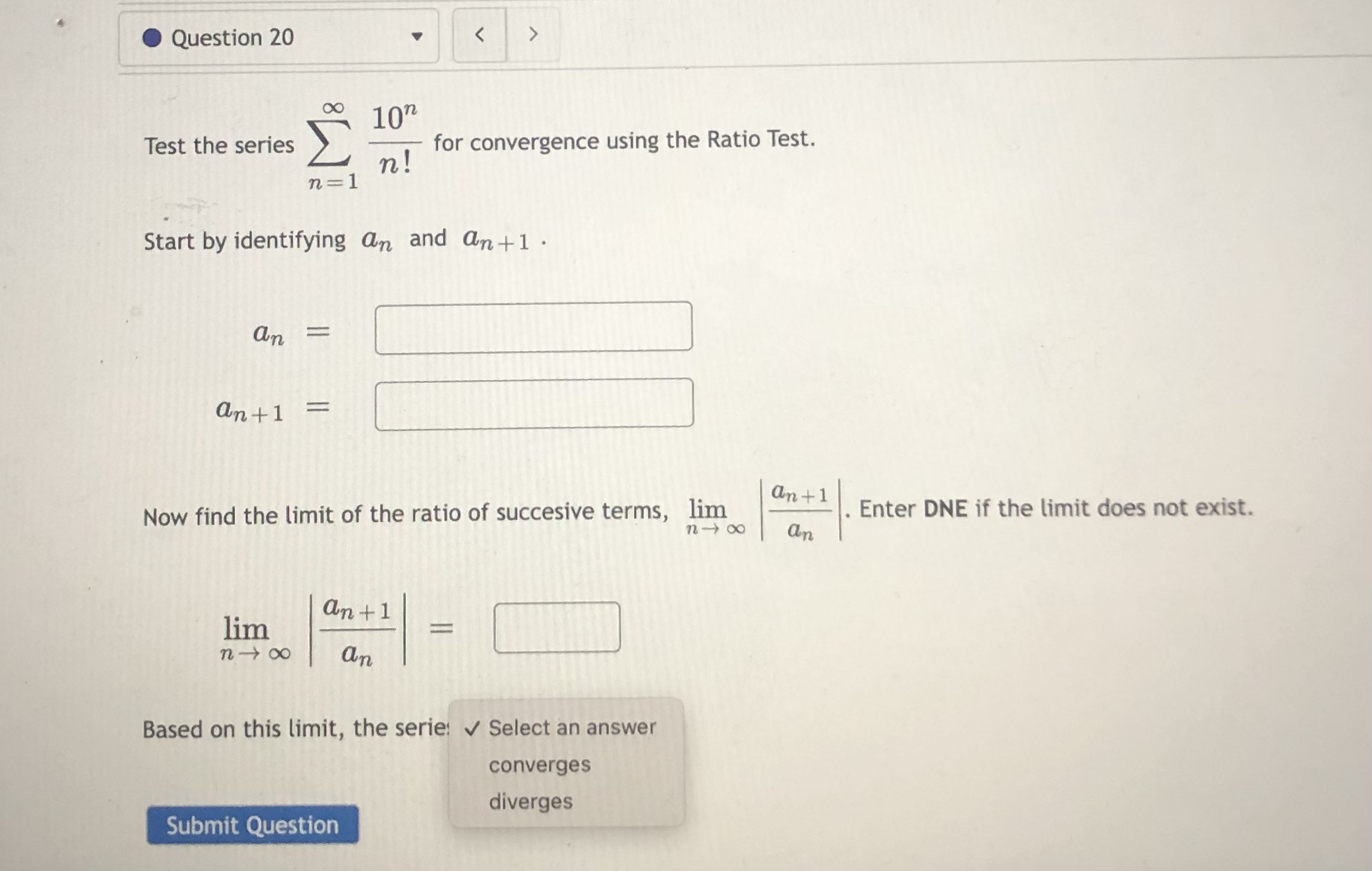 converge or might diverge O diverges Submit QuestionQuestion 17 Test the series