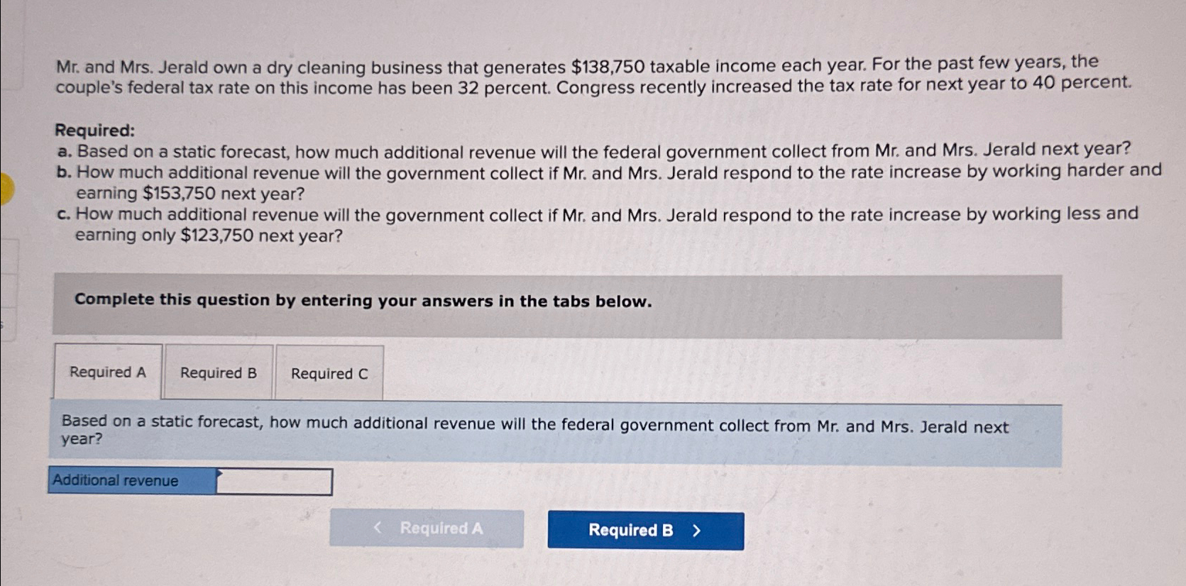 $138,750 taxable income each year. For the past few years, the couple's